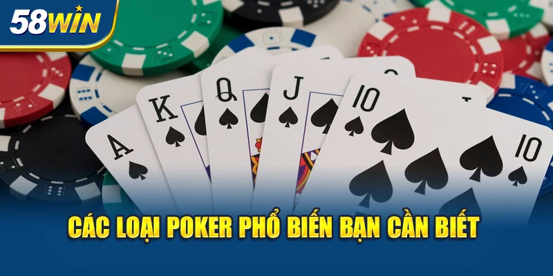 cac-loai-poker-pho-bien-ban-can-biet