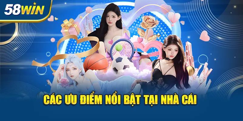 cac-uu-diem-noi-bat-tai-nha-cai