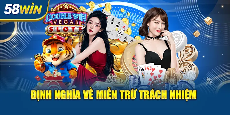 dinh-nghia-ve-mien-tru-trach-nhiem