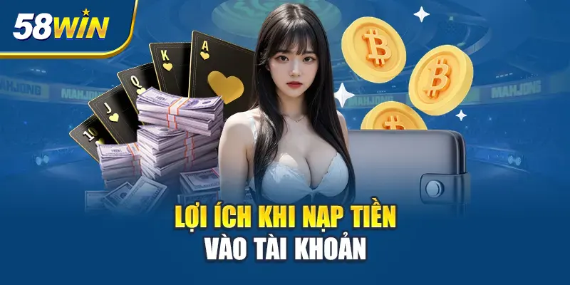 loi-ich-khi-nap-tien-vao-tai-khoan