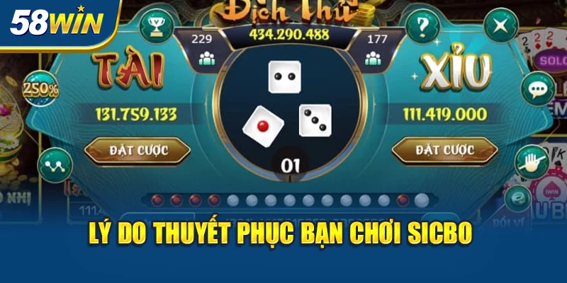 ly-do-thuyet-phuc-ban-choi-sicbo