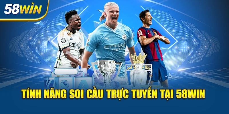 tinh-nang-soi-cau-truc-tuyen-tai-58win