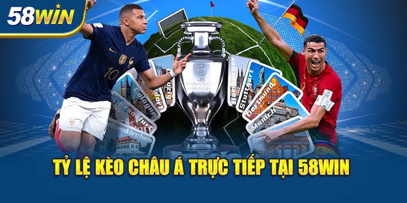 ty-le-keo-chau-a-truc-tiep-tai-58win